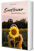 Sunflower (Beyond The Darkness Series vol.1)