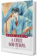 A cruel god reigns (Vol. 4)
