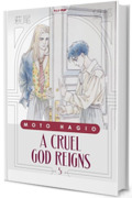 A cruel god reigns (Vol. 5)