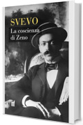 La coscienza di Zeno: edizione annotata, integrale e con una prefazione di Manuel Fasano