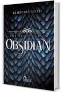 Obsidian: Non puoi innamorarti del re dei draghi. (The Dragon Kings Vol. 1)