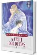 A cruel god reigns (Vol. 6)