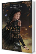 La nascita di un erede (An Heir Comes to Rise Vol. 1)