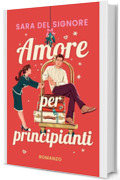 Amore per principianti