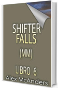 Shifter Falls - Libro 6