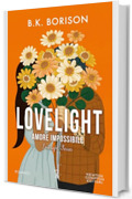 Lovelight. Amore impossibile (Lovelight Series Vol. 2)
