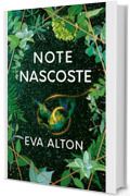 Note Nascoste: un giallo fantasy-romantico con segreti storici di famiglia, fantasmi, viaggi e suspense
