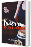 Vanessa The strength inside