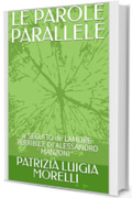 LE PAROLE PARALLELE: Il SEGUITO de L'AMORE TERRIBILE DI ALESSANDRO MANZONI