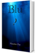 Blu (La Trilogia del Maremoto Vol. 1)