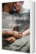 Otto abbracci al giorno (Racconti M/M)