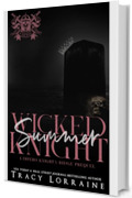 Wicked Summer Knight: Dark High School Bully Romance (L'impero Knight's Ridge)