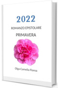 2022: Primavera