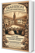 TRADIZIONI POPOLARI MARCHIGIANE: Estratto della RIVISTA DELLE TRADIZIONI POPOLARI ITALIANE