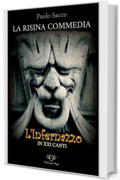 La Risina Commedia: L'Infernazzo in XXI CANTI