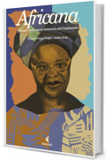 Africana: Viaggio nella storia letteraria del Continente