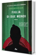 Figlia di due mondi