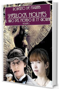 Sherlock Holmes - Il giro del mondo in 77 giorni - volume I