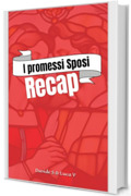 I Promessi Sposi Recap