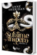 Sublime impero: Empire #1 (Empire Series)