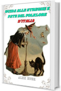 Guida alle Streghe e Fate del folklore d'Italia: misteri,sulle streghe e fate