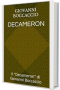 Decameron: Il "Decameron" di Giovanni Boccaccio