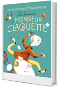 La domenica di Monsieur Claquette