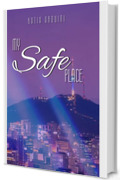 My Safe Place (My Place Serie Vol. 1)