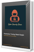 Penetration Testing Made Simple : Guida Galattica per Giovani Pentester