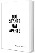 100 Stanze Mai Aperte