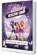 Glitter & Candy. Detective Candy. Il mistero del lago di Nube