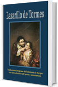 Lazarillo de Tormes: Traduzione integrale dell’edizione di Burgos con introduzione e annotazioni all'opera
