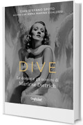 Dive: Le donne e gli uomini di Marlene Dietrich