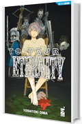 To Your Eternity 17: Digital Edition