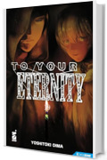 To Your Eternity 19: Digital Edition