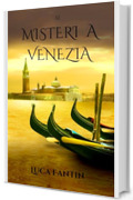 MISTERI A VENEZIA