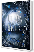 Luna d'Inverno (Winter Fe' Saga, Vol.1)