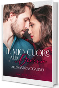 Il mio cuore alla deriva (Tutta colpa della casa editrice): Gossip Love Series Vol. 1