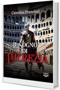 Il sogno di Lucrezia (Lifebooks)