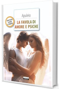 La favola di Amore e Psiche: Testo latino a fronte (Classici del pensiero)