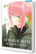 Shikimori’s not just a cutie 9: Digital Edition