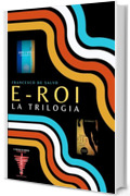 e - ROI: La Trilogia (e-ROI)