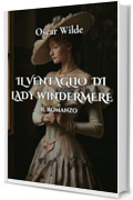 Il ventaglio di Lady Windermere: Il romanzo