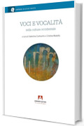 Voci e vocalità: nella cultura Occidentale