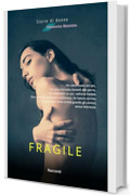 Fragile (Storie di donne)