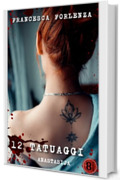 12 tatuaggi: Anastasija (12 series Vol. 8)