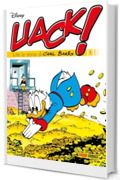 Uack! Tutte le storie di Carl Barks 1