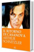 A. Schnitzler. Il ritorno di Casanova (RLI CLASSICI)