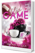 Mad Game: (Collana Nirvana - PubMe) (PubMe Romance)