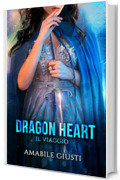 Dragon Heart - Il viaggio